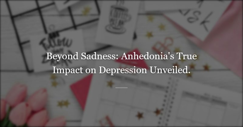 I Used to Think Depression Was About Sadness