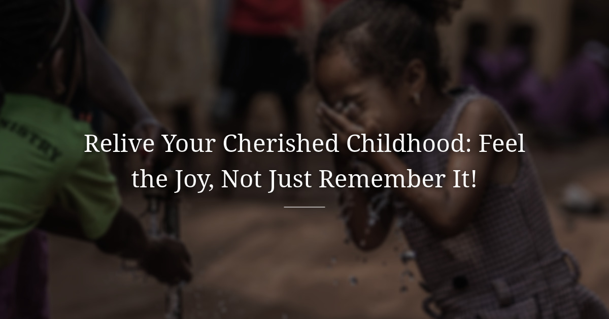 childhood memories