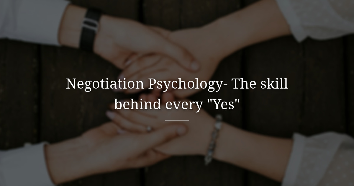 Negotiation Psychology