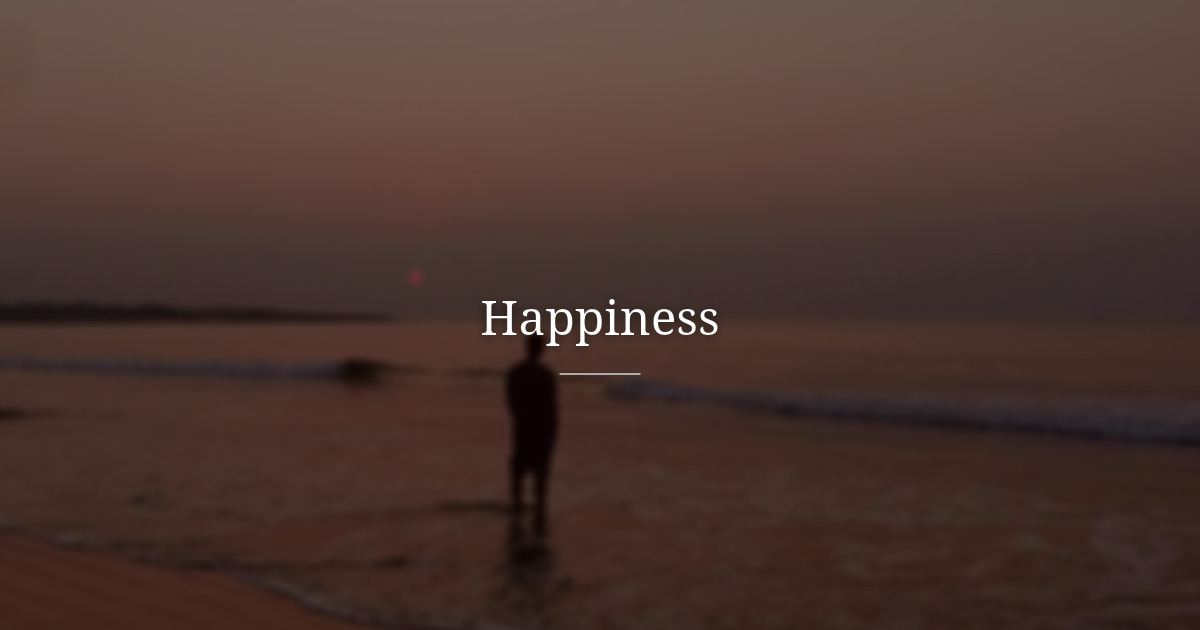Happiness