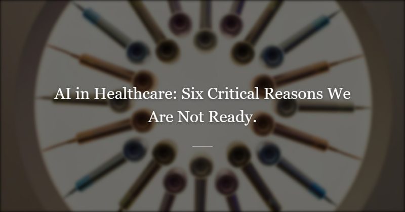 Six Reasons We Are Not Ready