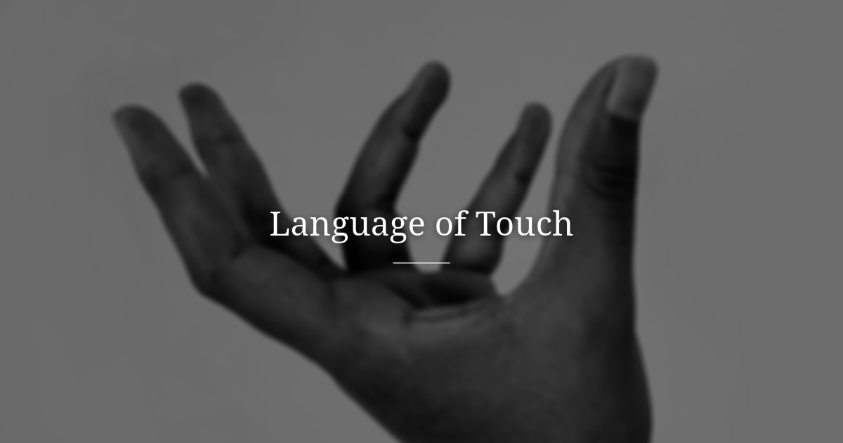 The Language of Touch