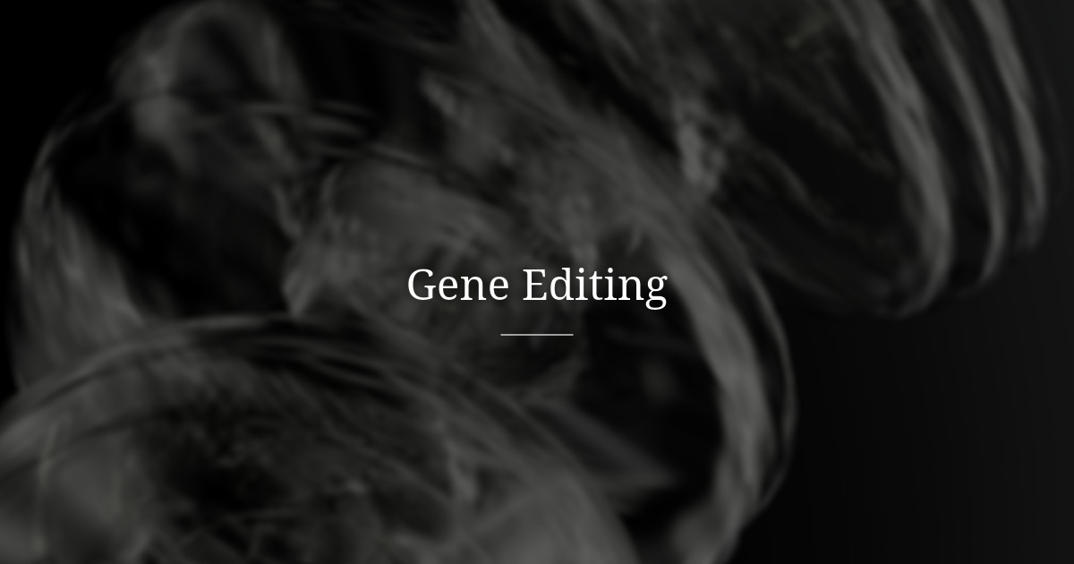 Gene Editing